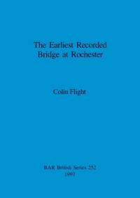 The Earliest Recorded Bridge at Rochester av Colin Flight