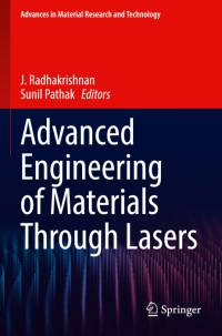 Advanced Engineering of Materials Through Lasers av Sunil Pathak
