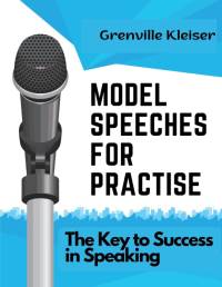 Model Speeches for Practise av Grenville Kleiser