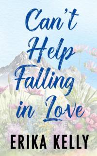 Can't Help Falling In Love (Alternate Special Edition Cover) av Erika Kelly