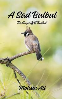 A Sad Bulbul av Mohsin Ali