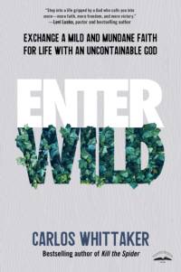 Enter Wild av Carlos Whittaker