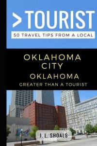 Greater Than a Tourist - Oklahoma City Oklahoma USA: 50 Travel Tips from a Local av Greater Than a. Tourist