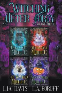 Witching After Forty Volume 3 av L. A. Boruff