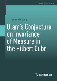 Ulam¿s Conjecture on Invariance of Measure in the Hilbert Cube av Soon-Mo Jung