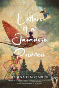 Letters of a Javanese Princess (Warbler Classics Annotated Edition) av Raden Adjeng Kartini