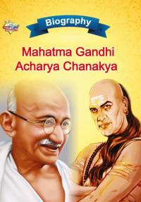 Biography of Mahatma Gandhi and Acharya Chanakya av Priyanka Verma