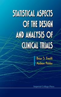 Statistical Aspects of the Design and Analysis of Clinical Trials av Brian Everitt