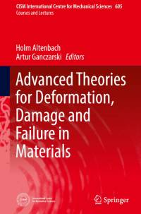 Advanced Theories for Deformation, Damage and Failure in Materials av Holm Altenbach