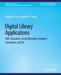 Digital Libraries Applications av Edward A. Fox