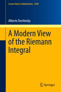 A Modern View of the Riemann Integral av Alberto Torchinsky