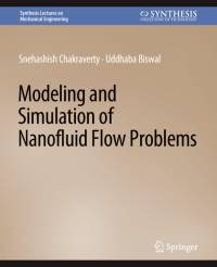 Modeling and Simulation of Nanofluid Flow Problems av Snehashish Chakraverty