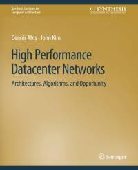 High Performance Datacenter Networks av John Kim