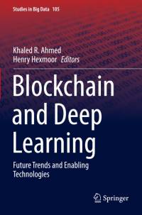 Blockchain and Deep Learning av Henry Hexmoor