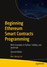 Beginning Ethereum Smart Contracts Programming av Wei-Meng Lee