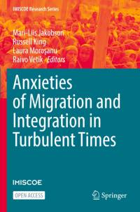 Anxieties of Migration and Integration in Turbulent Times av Russell King