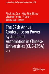 The 37th Annual Conference on Power System and Automation in Chinese Universities (CUS-EPSA) av Pingliang Zeng