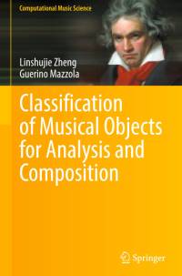 Classification of Musical Objects for Analysis and Composition av Guerino Mazzola