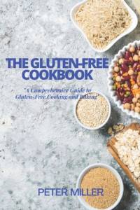 The Gluten-Free Cookbook av Peter Miller