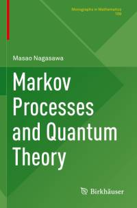 Markov Processes and Quantum Theory av Masao Nagasawa
