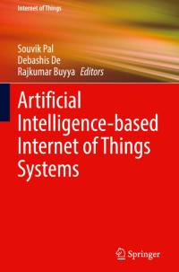 Artificial Intelligence-based Internet of Things Systems av Souvik Pal