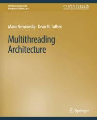 Multithreading Architecture av Mario Nemirovsky