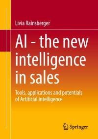 AI - The new intelligence in sales av Livia Rainsberger