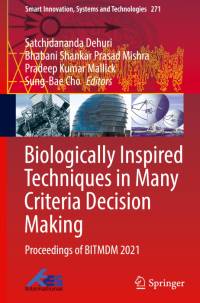 Biologically Inspired Techniques in Many Criteria Decision Making av Satchidananda Dehuri