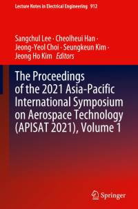 The Proceedings of the 2021 Asia-Pacific International Symposium on Aerospace Technology (APISAT 2021), Volume 1 av Sangchul Lee