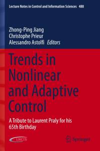 Trends in Nonlinear and Adaptive Control av Zhong-Ping Jiang