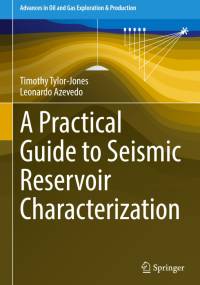A Practical Guide to Seismic Reservoir Characterization av Leonardo Azevedo
