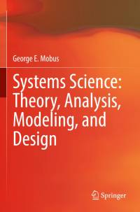 Systems Science: Theory, Analysis, Modeling, and Design av George E. Mobus