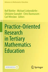 Practice-Oriented Research in Tertiary Mathematics Education av Rolf Biehler