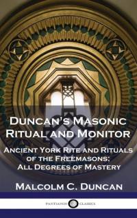 Duncan's Masonic Ritual and Monitor av Malcolm C. Duncan