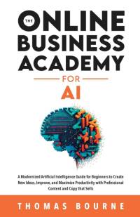The Online Business Academy for AI av Thomas Bourne