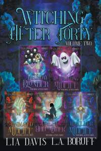Witching After Forty Volume 2 av L. A. Boruff
