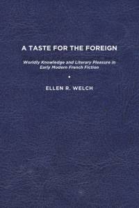 A Taste for the Foreign av Ellen R. Welch