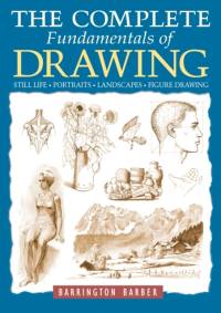 The Complete Fundamentals of Drawing av Barrington Barber