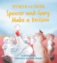 Spencer and Gary Make a Decision av Nadia Sammurtok