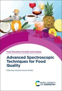 Advanced Spectroscopic Techniques for Food Quality av Ashutosh Kumar Shukla