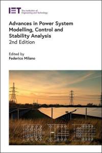 Advances in Power System Modelling, Control and Stability Analysis av Federico Milano