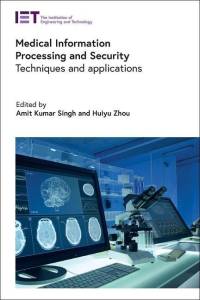 Medical Information Processing and Security av Amit Kumar Singh