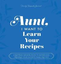 Aunt, I Want to Learn Your Recipes av Jeffrey Mason