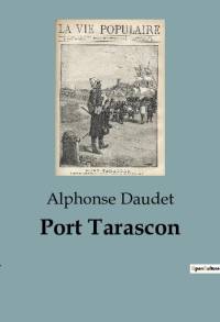 Port Tarascon av Alphonse Daudet