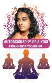Autobiography of a Yogi av Paramhansa Yogananda
