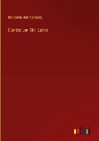 Curriculum Stili Latini av Benjamin Hall Kennedy