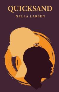 Quicksand: Nella Larsen av Nella Larsen