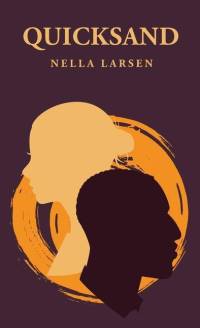 Quicksand: Nella Larsen av Nella Larsen