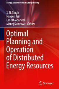Optimal Planning and Operation of Distributed Energy Resources av S. N. Singh
