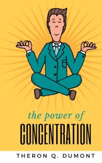 THE POWER of concentration av Theron Q. Dumont